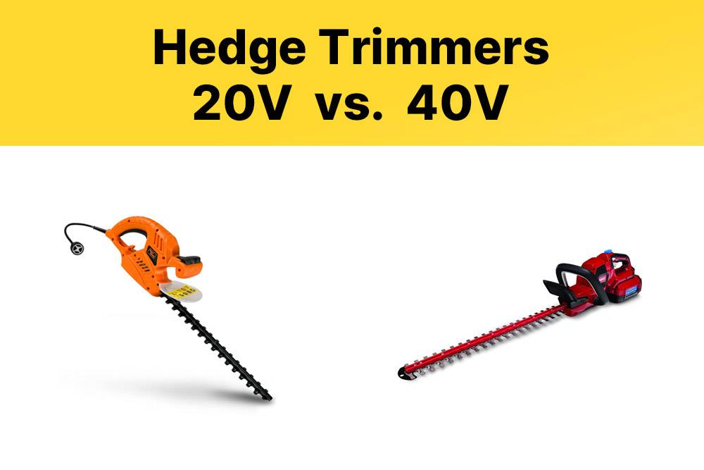 20V vs 40V hedge trimmers, Real-life experiences with both types of hedge trimmers