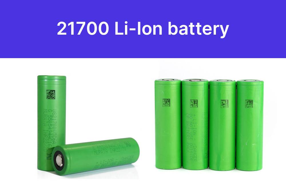 21700 Li-Ion battery, 21700 vs 18650 Battery Comparison in Details