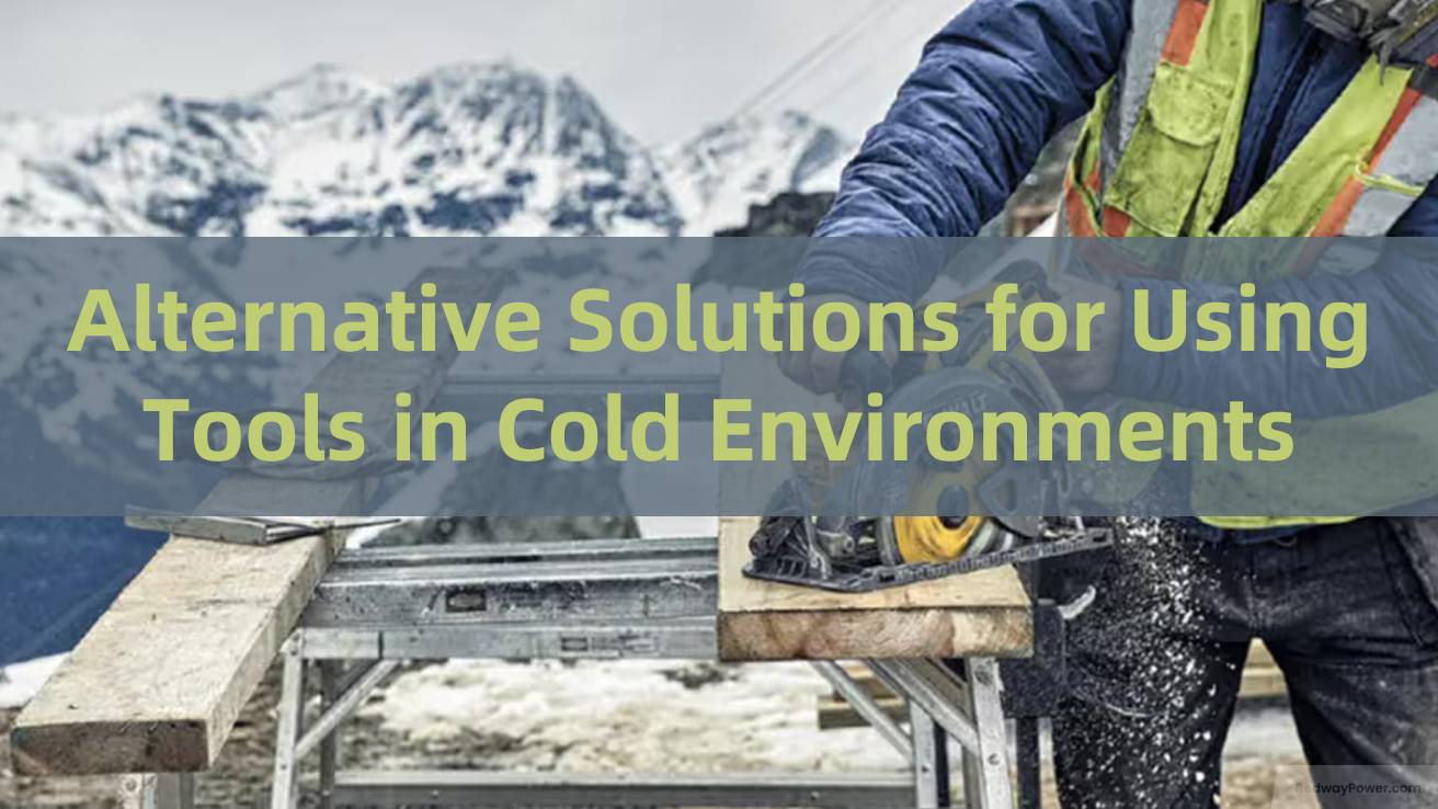Alternative Solutions for Using Tools in Cold Environments