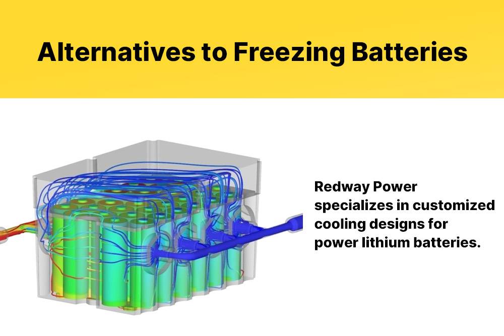 Alternatives to freezing batteries, Is it good to keep batteries in the freezer? Redway Power specializes in customized cooling designs for power lithium batteries.