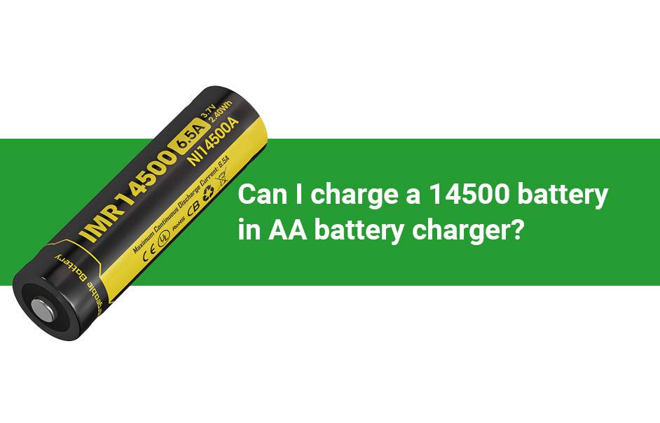 Can I charge a 14500 battery in AA battery charger? AA Battery vs 14500 Battery