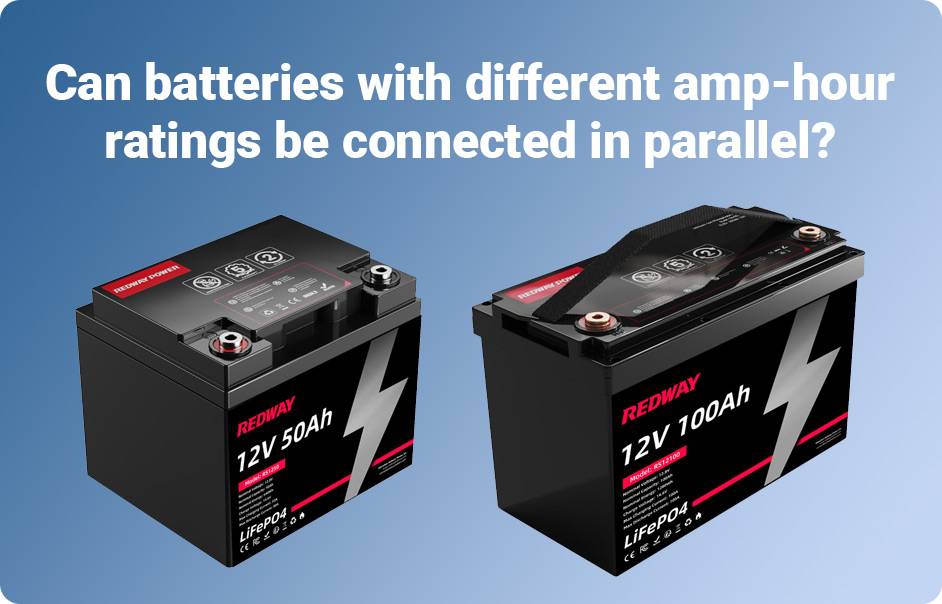 Can batteries with different amp-hour ratings be connected in parallel? Batteries in Parallel vs Series