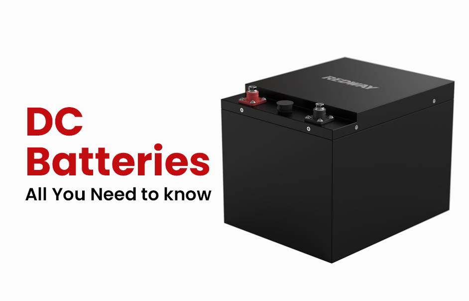 DC batteries, All You Need to know