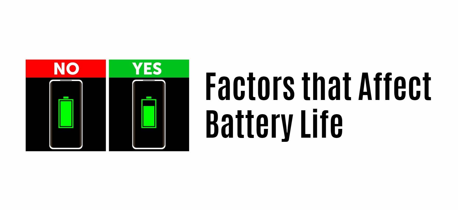 Factors that Affect Battery Life