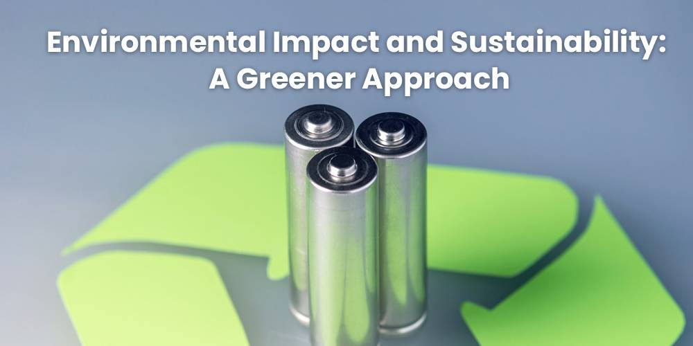 Environmental Impact and Sustainability: A Greener Approach