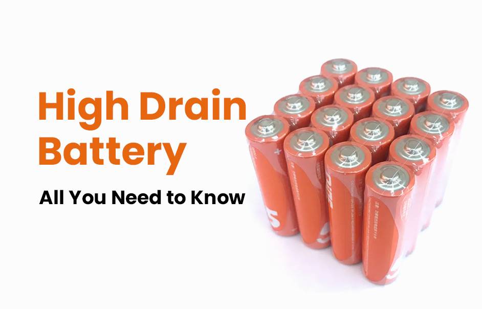 High Drain Battery, All You Need to Know