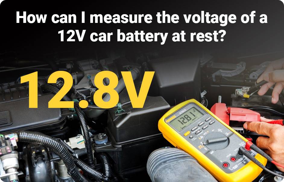 How can I measure the voltage of a 12-volt car battery at rest?