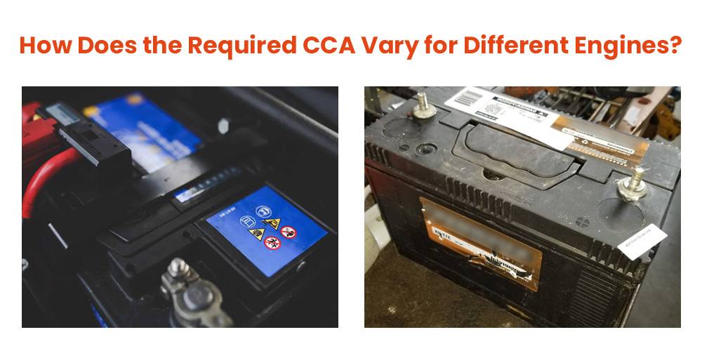 How does the required CCA vary for different engines?, What is CCA
