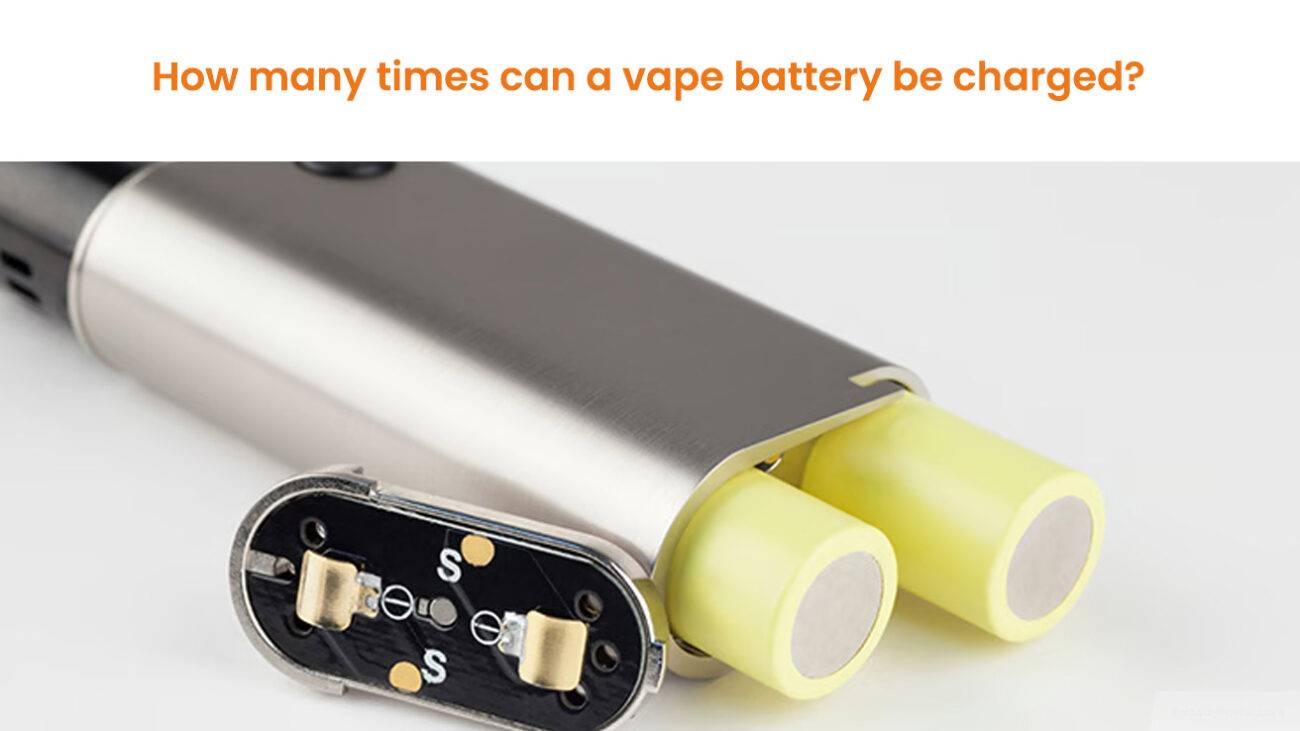 How many times can a vape battery be charged? 21700