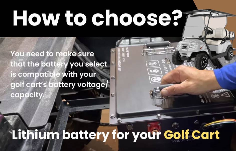 Upgrading Golf Cart To Lithium Batteries Guide, How to choose the right lithium battery for your golf cart