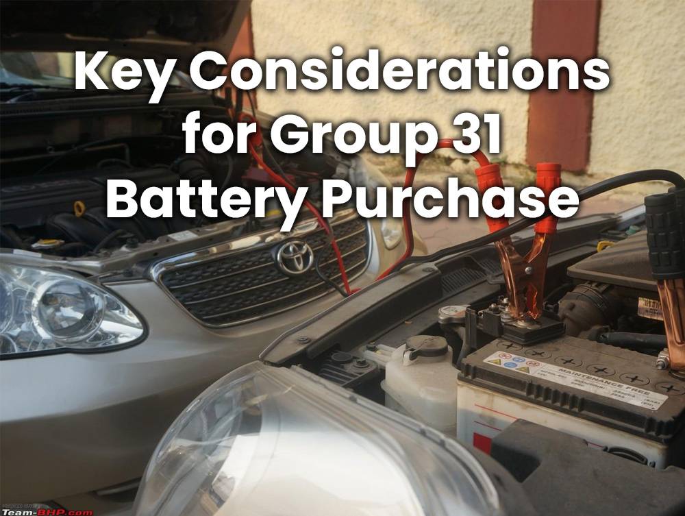 Key Considerations for Group 31 Battery Purchase