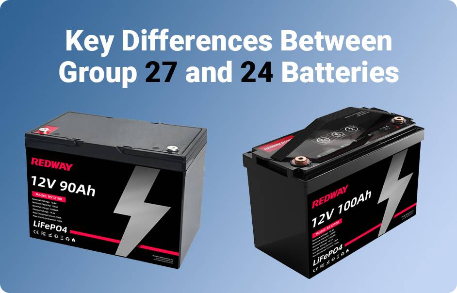 Key Differences Between Group 27 and 24 Batteries