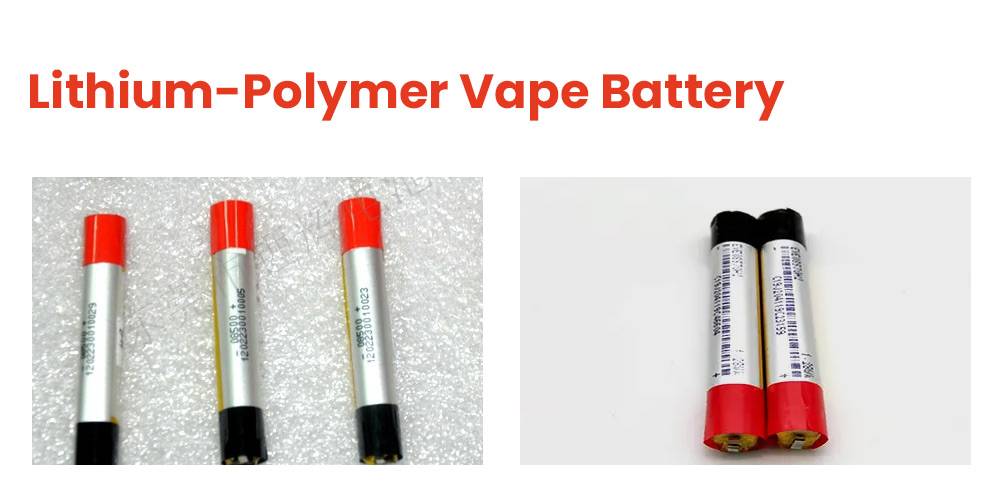 Tips for Choosing the Right Battery for Your Vape / Lithium-Polymer