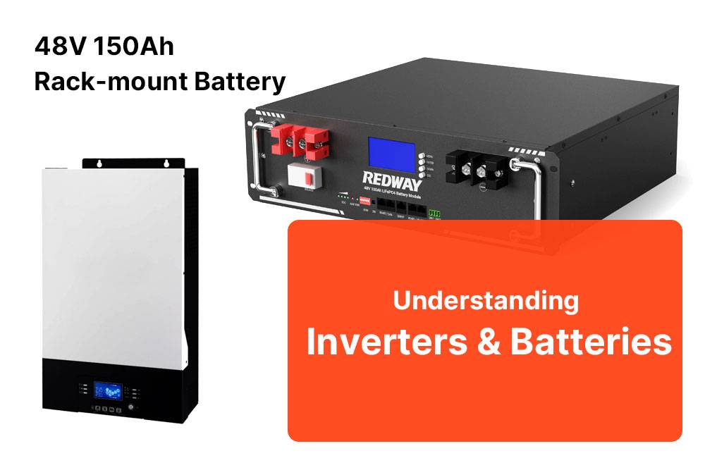 Understanding Inverters and Batteries, Relationship between inverters and Batteries
