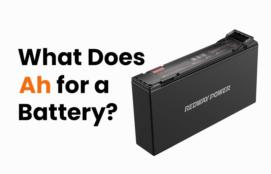 What Does Ah for a Battery?