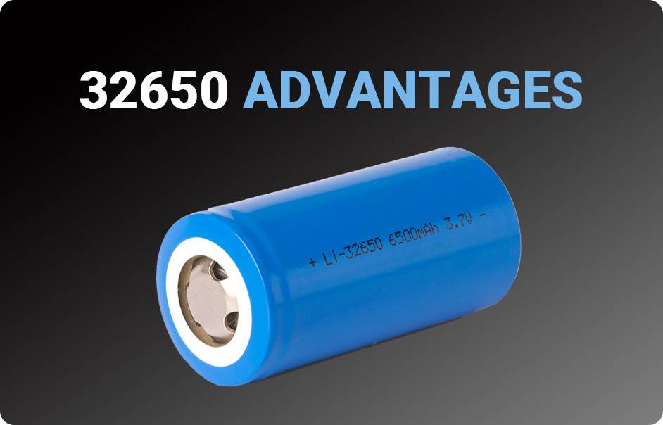 18650 vs 21700 vs 32650 Lithium Batteries, What are the advantages of 32650 battery? What is a 32650 battery used for