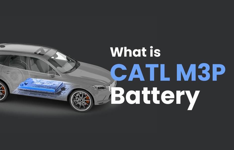 What is CATL M3P Battery