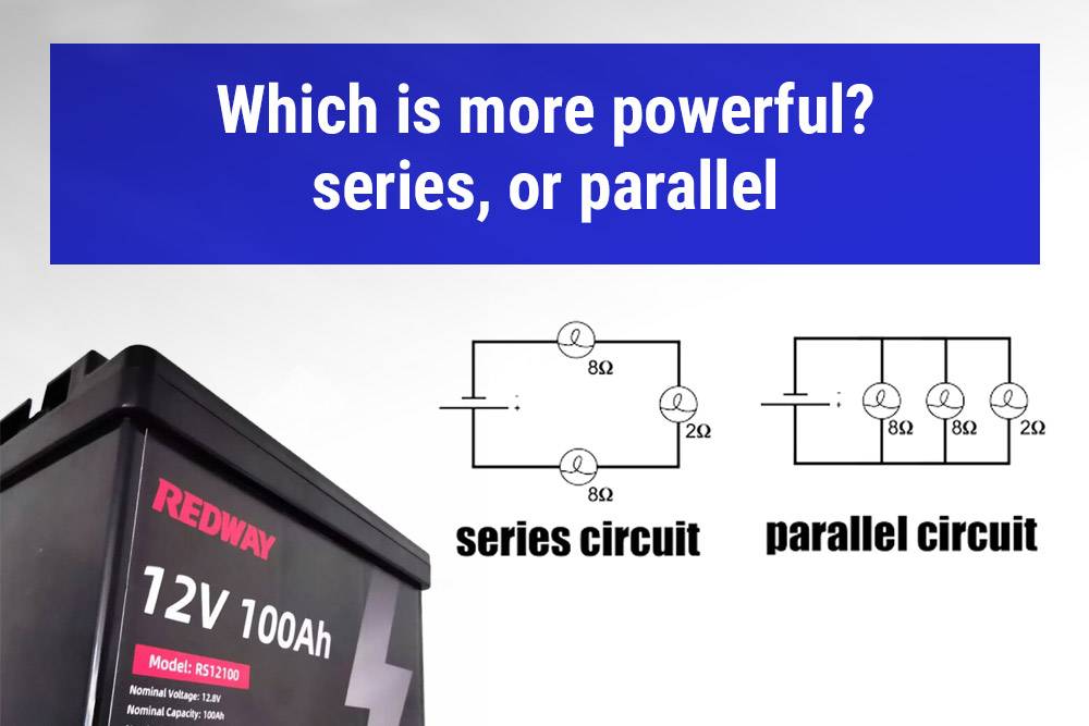 Which is more powerful, series, or parallel, Should Boat Batteries Be In Parallel