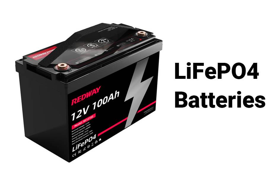 LiFePO4 vs AGM Batteries: A Comparative Guide, what is lifepo4 battery, 12v 100ah lifepo4 lfp battery, rv battery