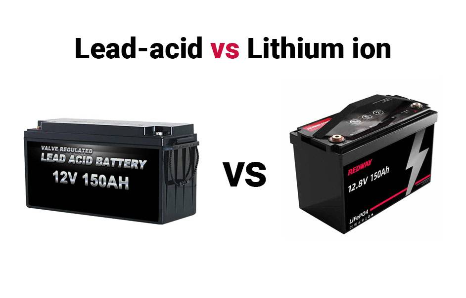Lead-acid vs Lithium ion Batteries, Comprehensive Comparison