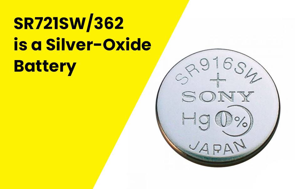 SR721SW/362 is a silver-oxide battery