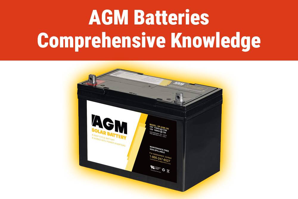 AGM Batteries Comprehensive Knowledge