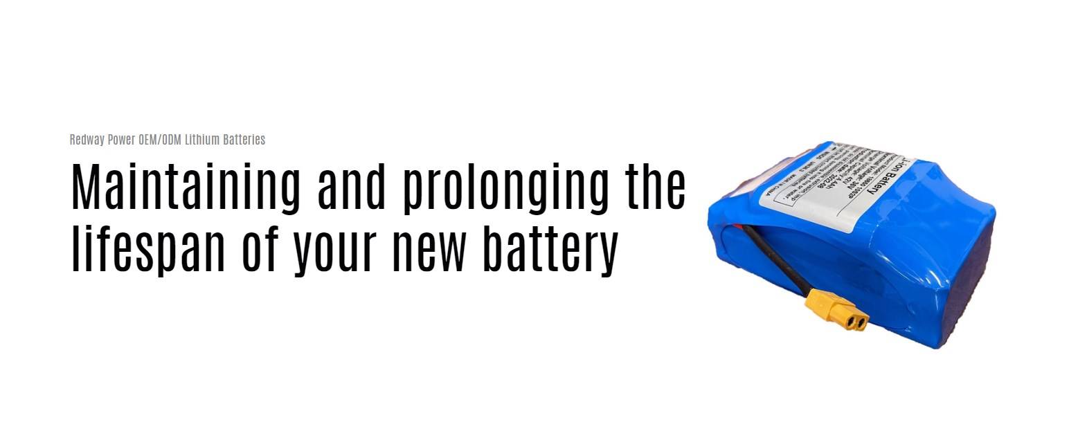 Maintaining and prolonging the lifespan of your new battery