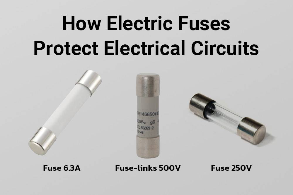 How Electric Fuses Safeguard Electrical Circuits?How Electric Fuses Protect Electrical Circuits