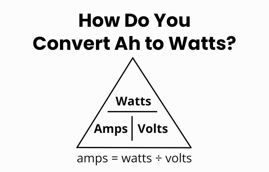 How to Convert Amp Hours to Watt Hours?