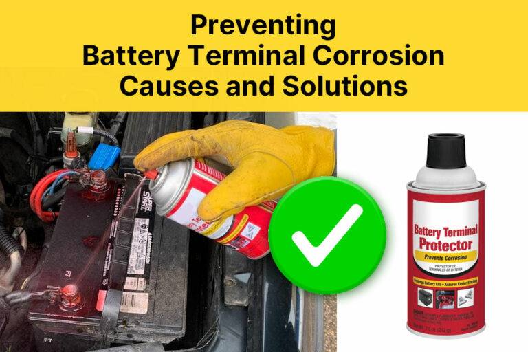 Preventing Battery Terminal Corrosion Causes and Solutions