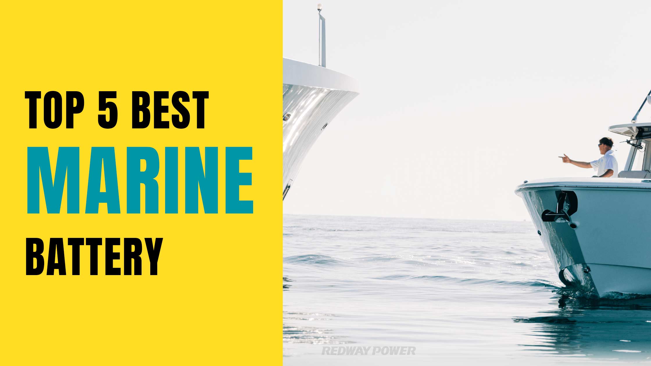 Top 5 Best Marine Batteries on the Market. What Is The Best Marine Battery? redway