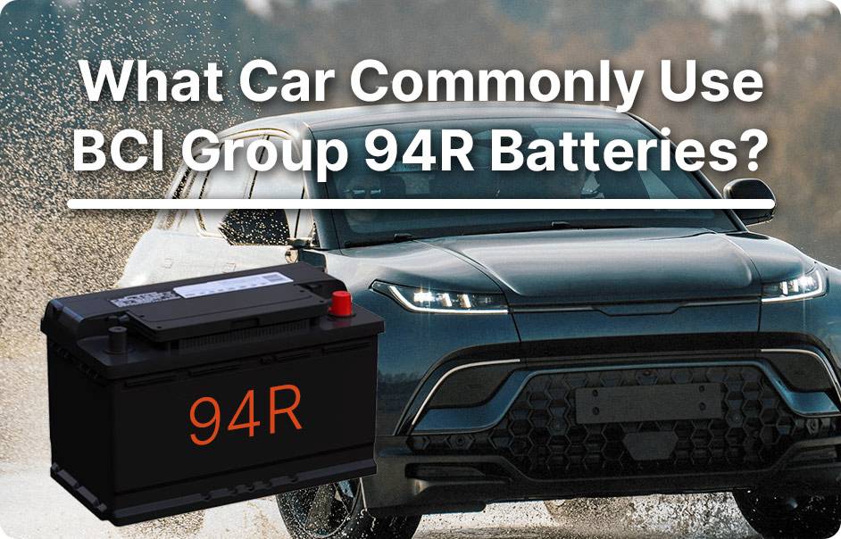 BCI Group 94R Batteries What vehicles commonly use BCI Group 94R batteries?