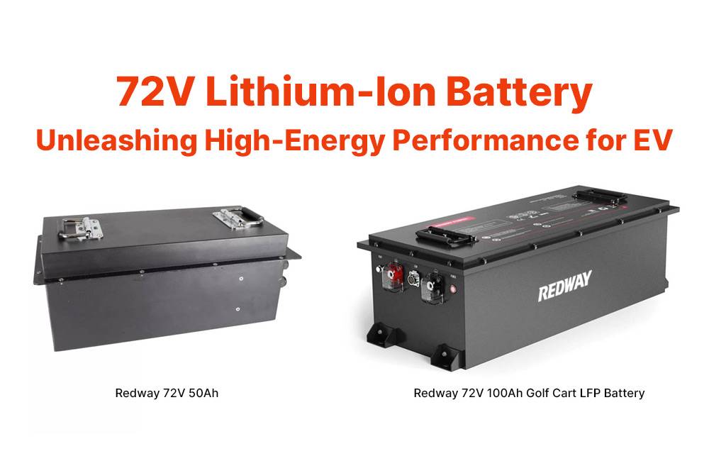 72V Lithium-Ion Battery: Unleashing High-Energy Performance for Electric Vehicles