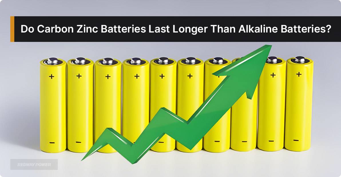 Do Carbon Zinc Batteries Last Longer Than Alkaline Batteries? Zinc Battery vs Alkaline Battery