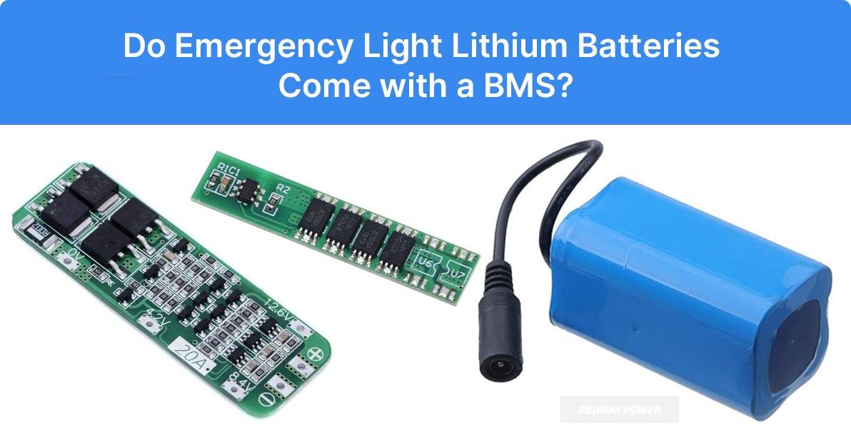 Do Emergency Light Lithium Batteries Come with a BMS?
