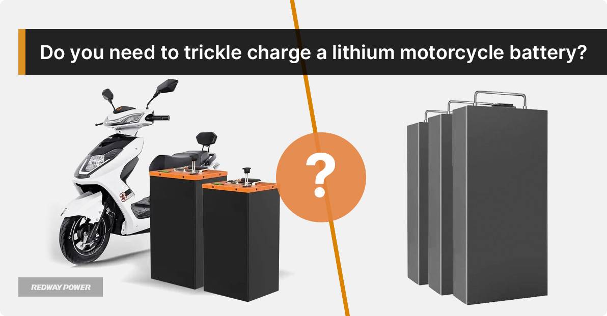 Do you need to trickle charge a lithium motorcycle battery?
