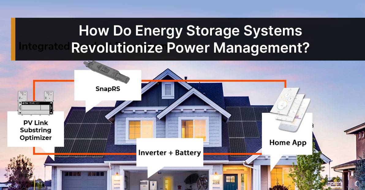 How Do Energy Storage Systems Revolutionize Power Management?