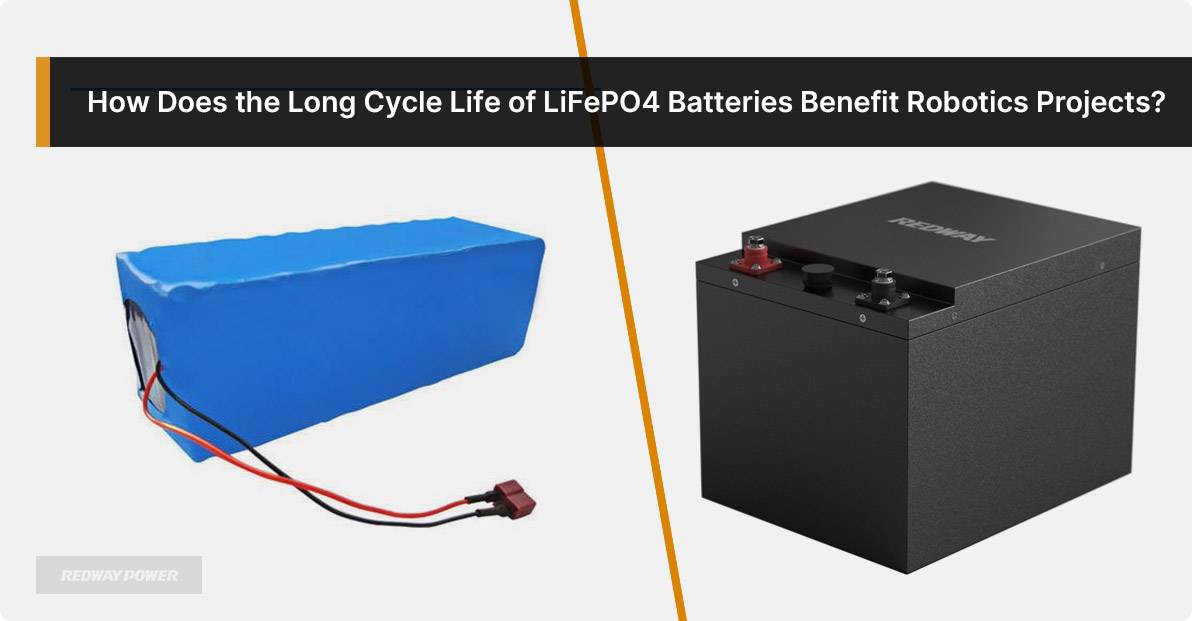 How Does the Long Cycle Life of LiFePO4 Batteries Benefit Robotics Projects?