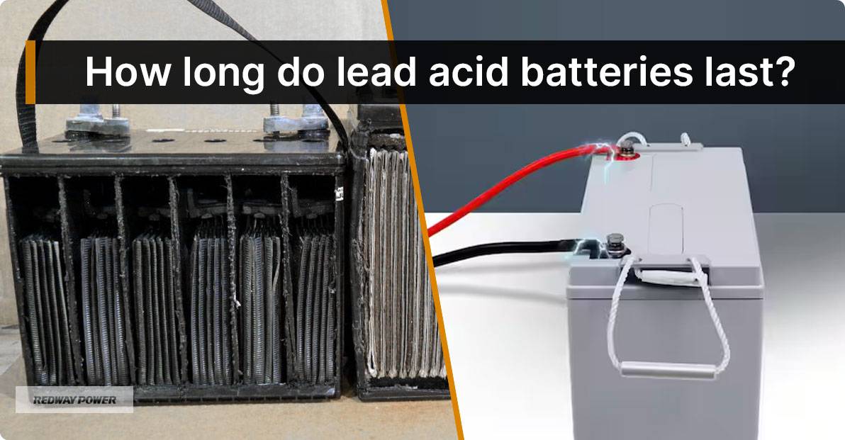 How long do lead acid batteries last? What is Lead-Acid Battery?