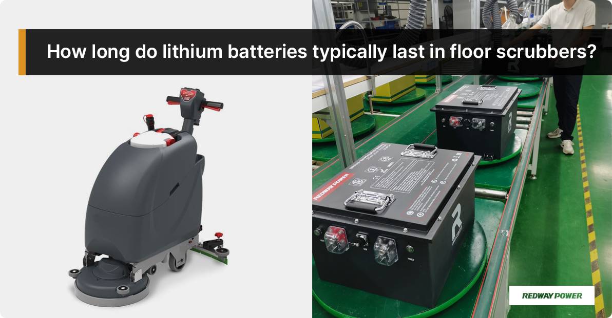 How long do lithium batteries typically last in floor scrubbers?