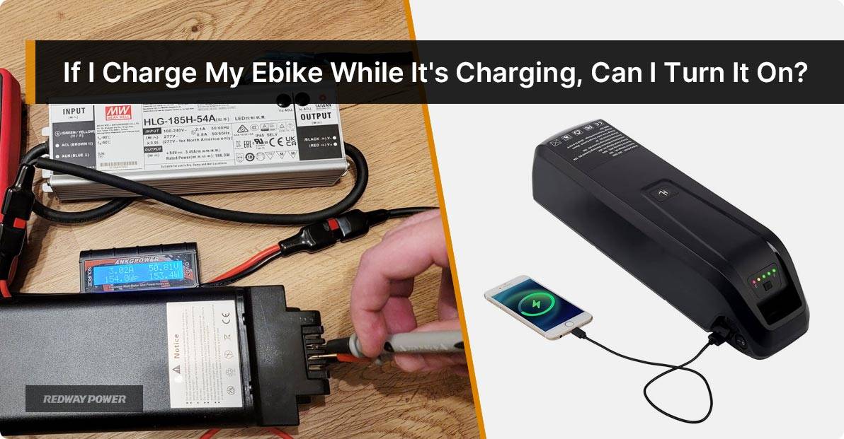 If I Charge My Ebike While It's Charging, Can I Turn It On?