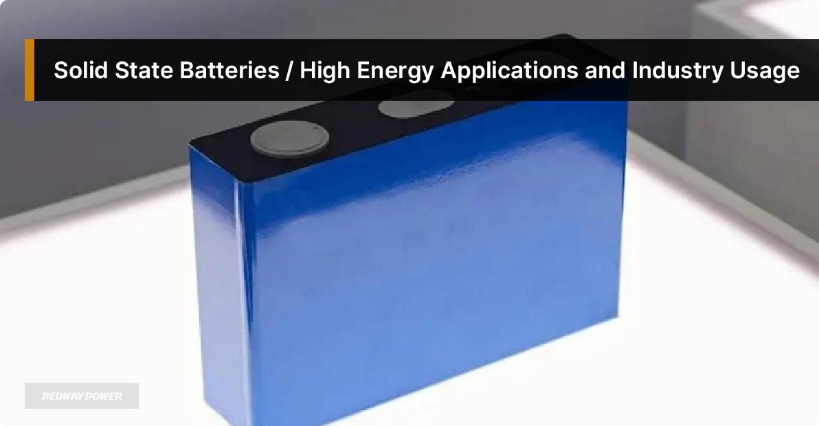 Solid State Batteries / High Energy Applications and Industry Usage. Top 10 Solid State Battery Companies 2024