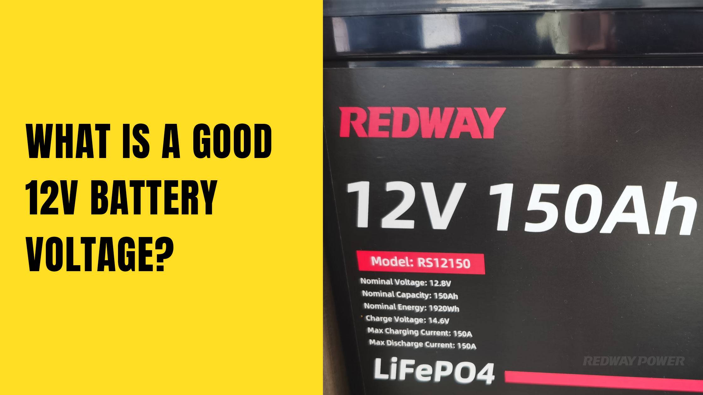 What Is A Good 12v Battery Voltage? 12v 150ah lifepo4 battery rv battery marine