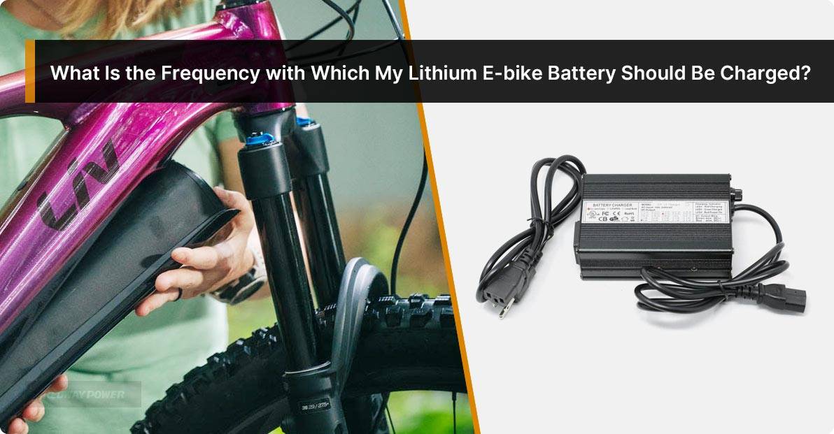 What Is the Frequency with Which My Lithium E-bike Battery Should Be Charged?