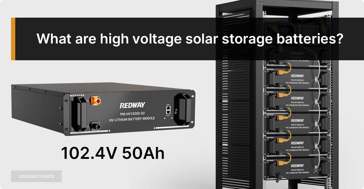 What are high voltage solar storage batteries?