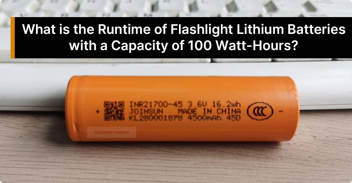 What is the Runtime of Flashlight Lithium Batteries with a Capacity of 100 Watt-Hours?