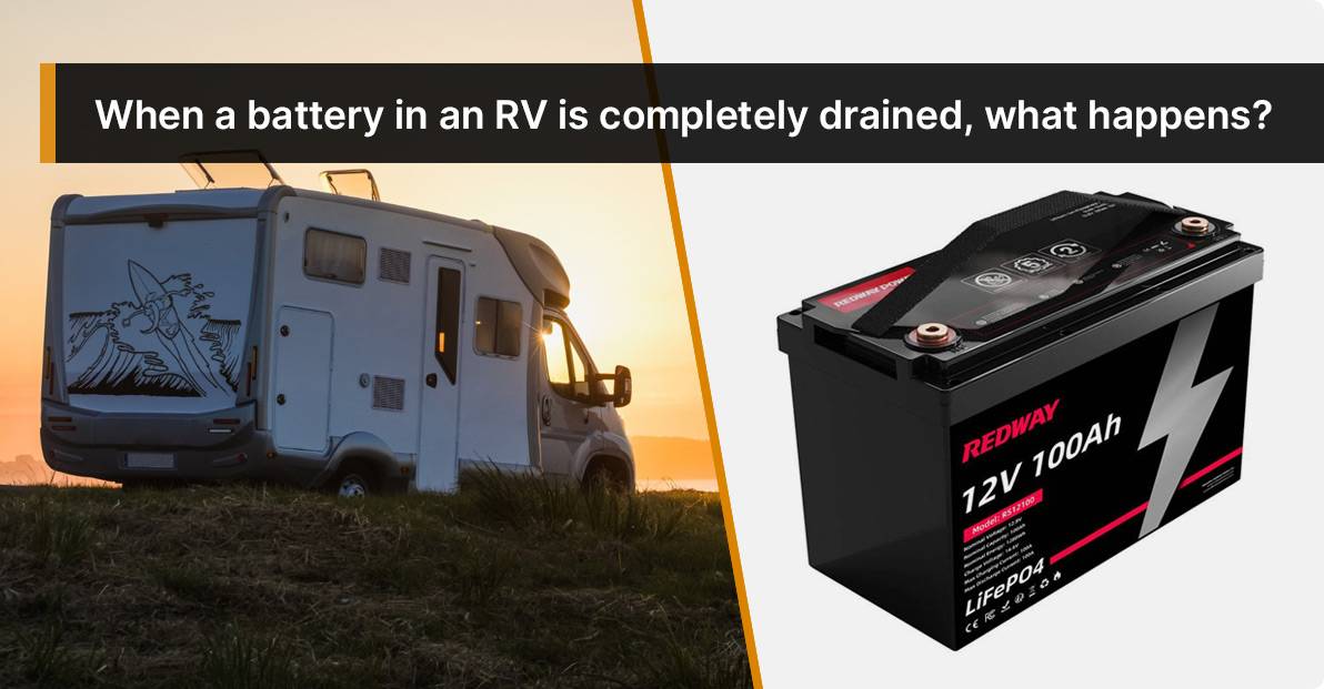 When a battery in an RV is completely drained, what happens?