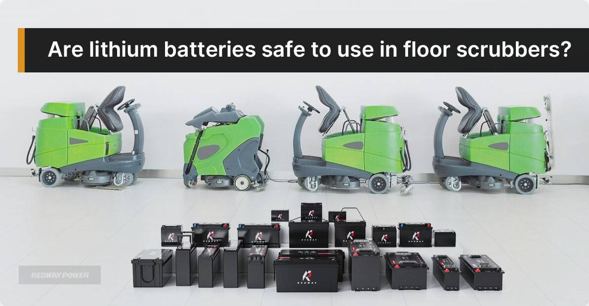 Are lithium batteries safe to use in floor scrubbers?