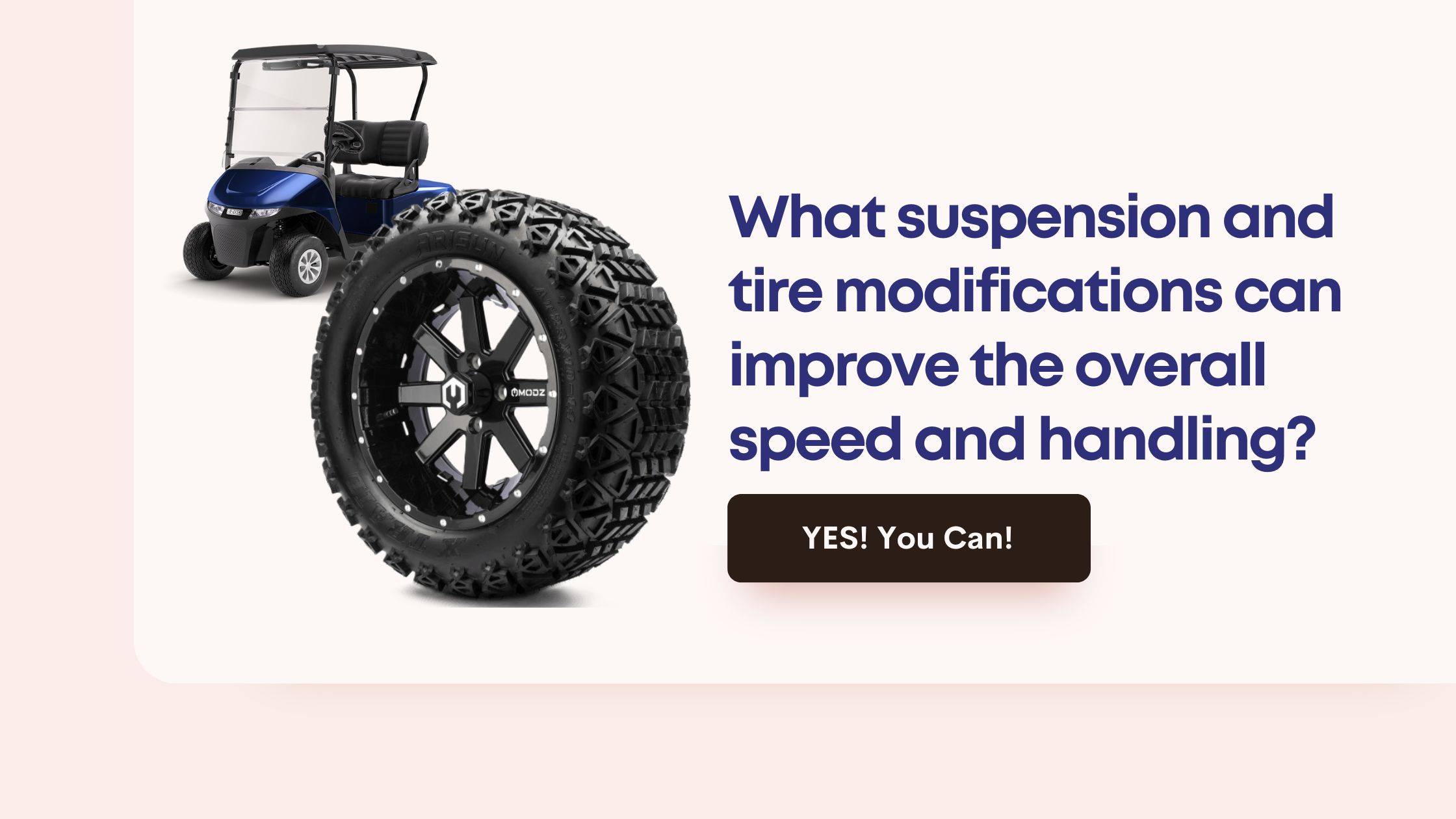 What suspension and tire modifications can improve the overall speed and handling? Increase the Speed of My EZGO Golf Cart redway