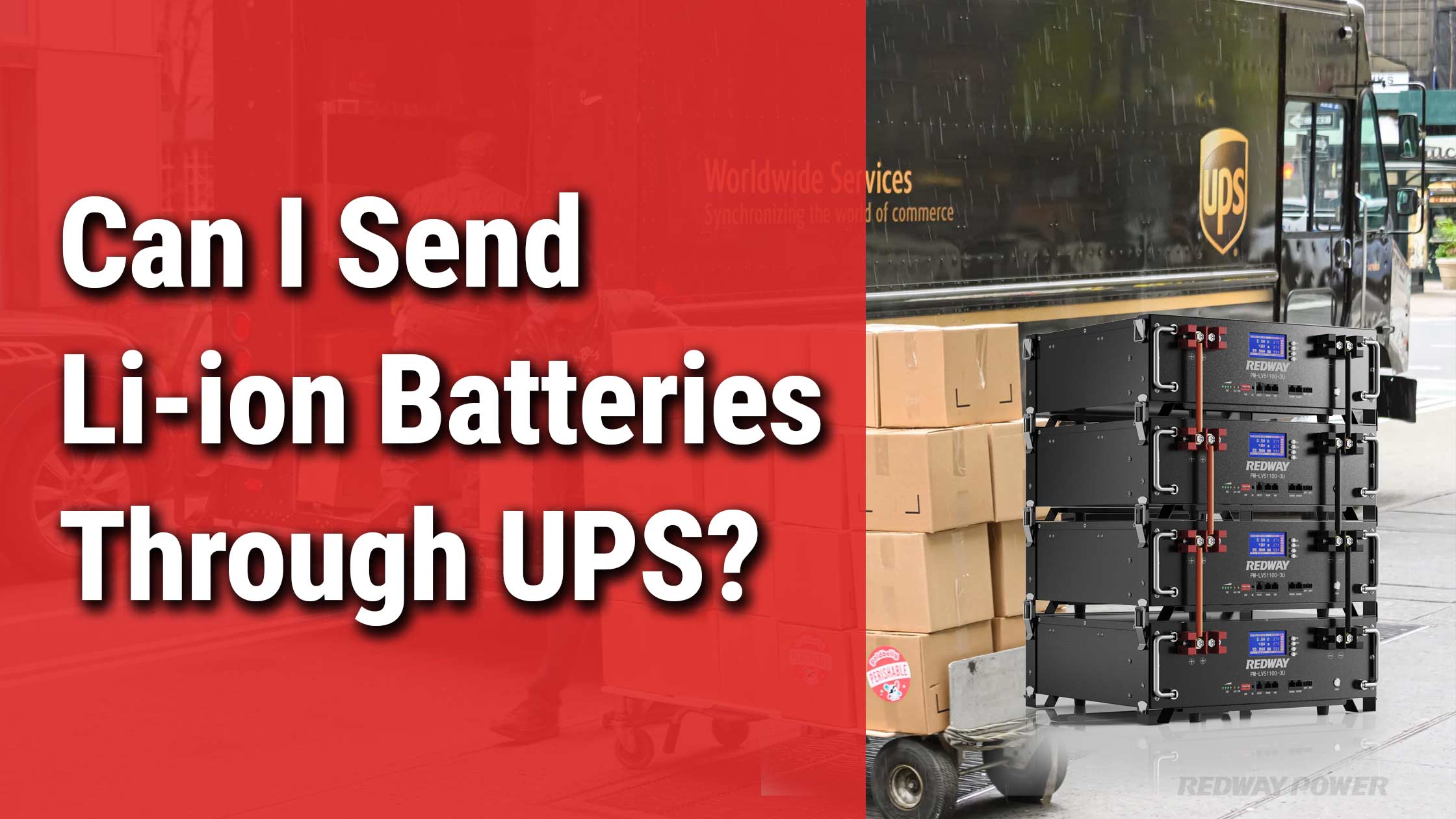 Can I Send Lithium Batteries Through UPS redway 48v 100ah rack server battery